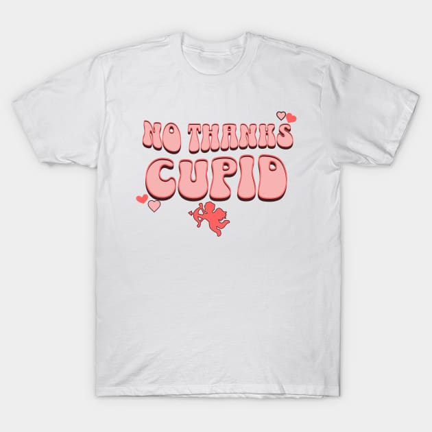 NO THANKS CUPID T-Shirt by Imaginate